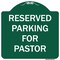 Signmission Reserved Parking For Pastor Heavy-Gauge Aluminum Architectural Sign, 18" x 18", GW-1818-9761 A-DES-GW-1818-9761 - alternate 1